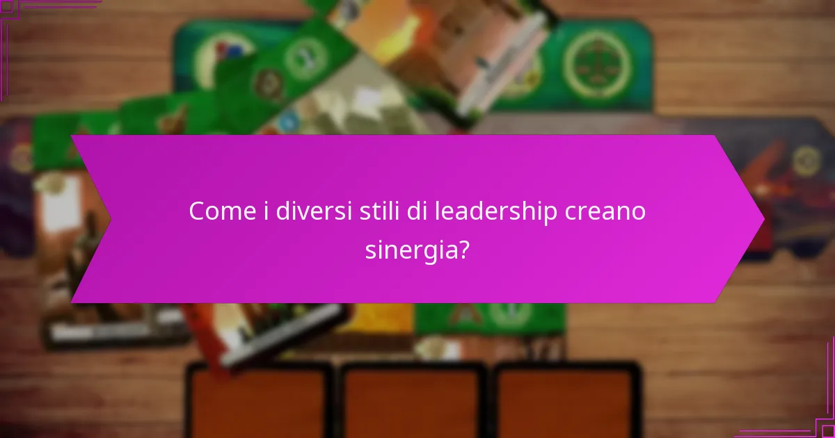 Come i diversi stili di leadership creano sinergia?