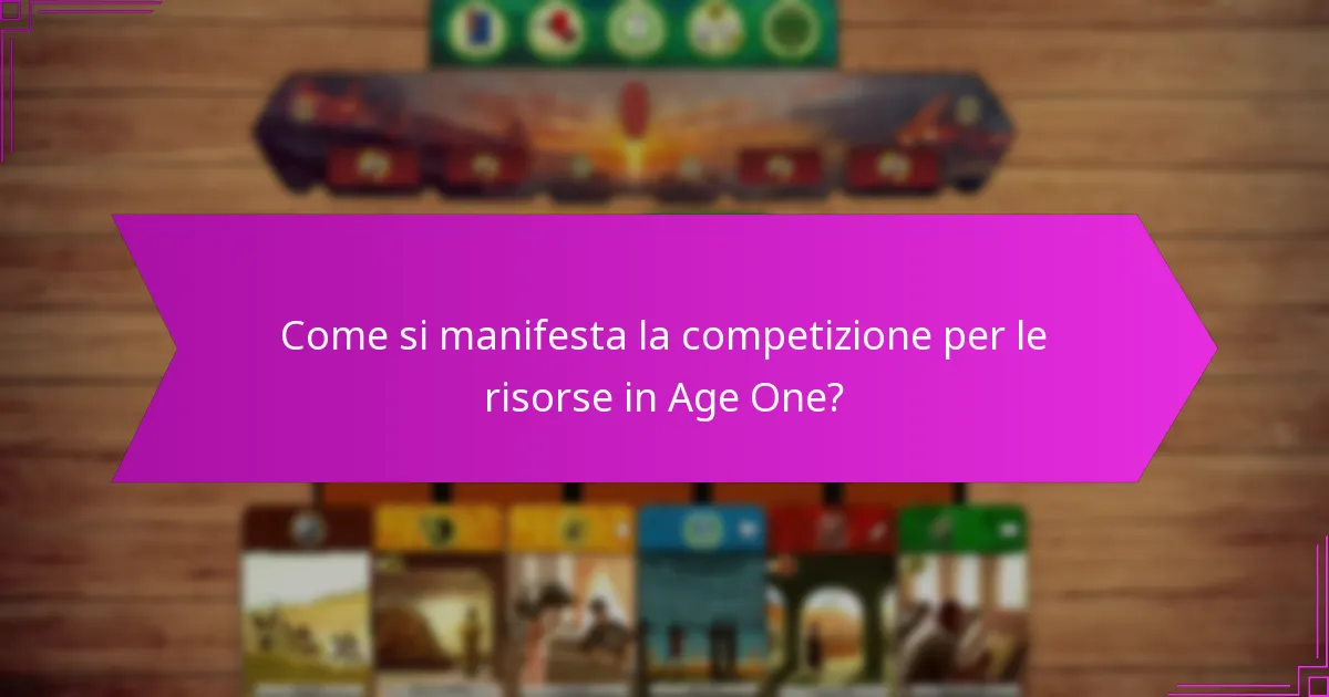 Come si manifesta la competizione per le risorse in Age One?