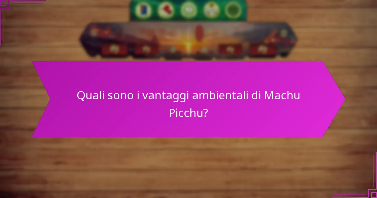 Quali migliori pratiche possono essere adottate da Machu Picchu?