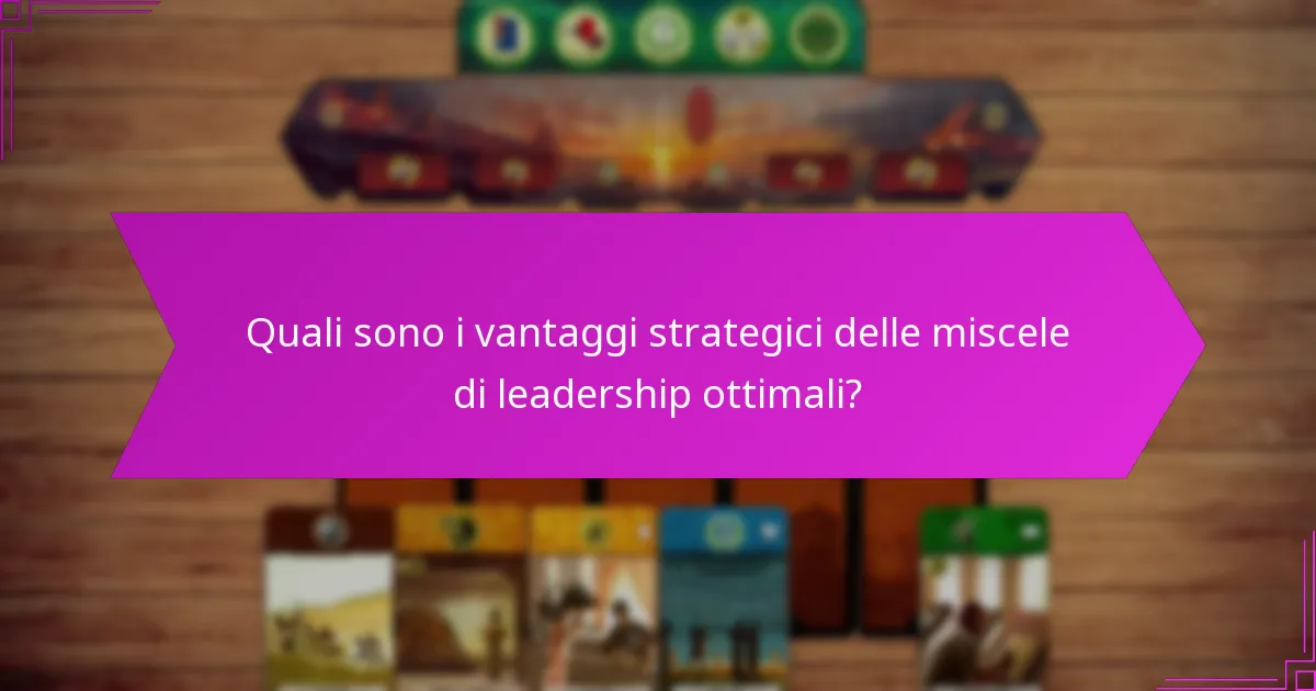 Quali stili di leadership funzionano meglio insieme?